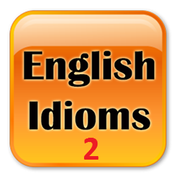 Idiomi e modi di dire inglesi (2)